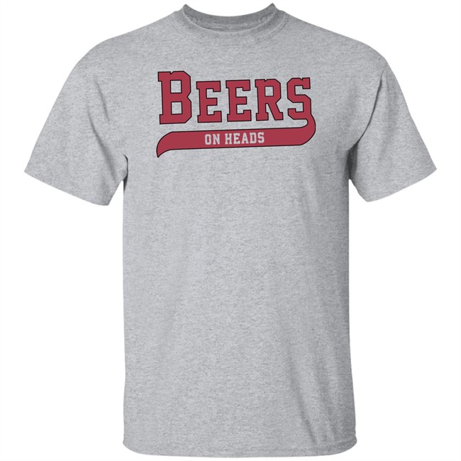 Barstool U Ar Beers On Heads Tee Shirt The Barstool Sports Store Barstool U Ar Beers On Heads Tee Shirt The Barstool Sports Store