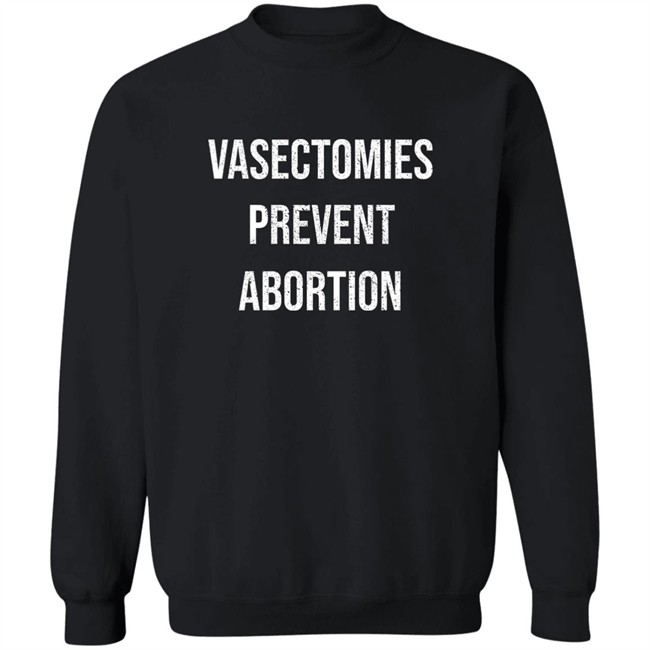 Crazy Dog Shirts Shop Vasectomies Prevent Abortion Shirt Salty Heathen Crazy Dog Shirts Shop Vasectomies Prevent Abortion Shirt Salty Heathen