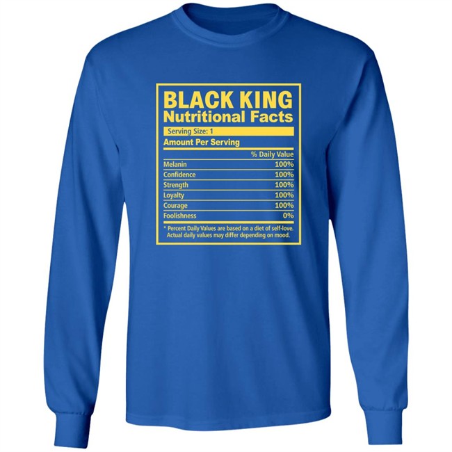 Black King Nutritional Facts Black History Month Shirt Nick Adams Black King Nutritional Facts Black History Month Shirt Nick Adams