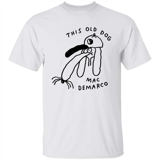 Hello Merch Dog Doodle This Old Dog Mac Demarco Shirt