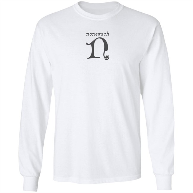 Nonesuch Logo T Shirt Nonesuch Merch Nonesuch Logo T Shirt Nonesuch Merch