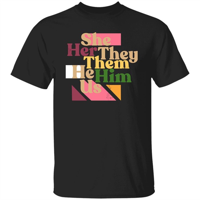 She Her They Them He Him Us Shirt Target Merch Dave Rubin She Her They Them He Him Us Shirt Target Merch Dave Rubin