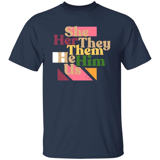 She Her They Them He Him Us Shirt Target Merch Dave Rubin She Her They Them He Him Us Shirt Target Merch Dave Rubin
