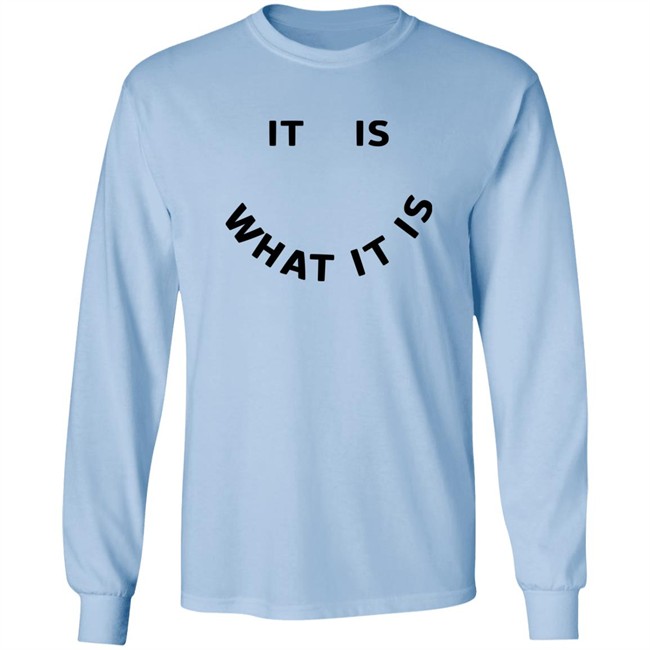 Jack WJB It Is What It Is Shirt Jack WJB It Is What It Is Shirt