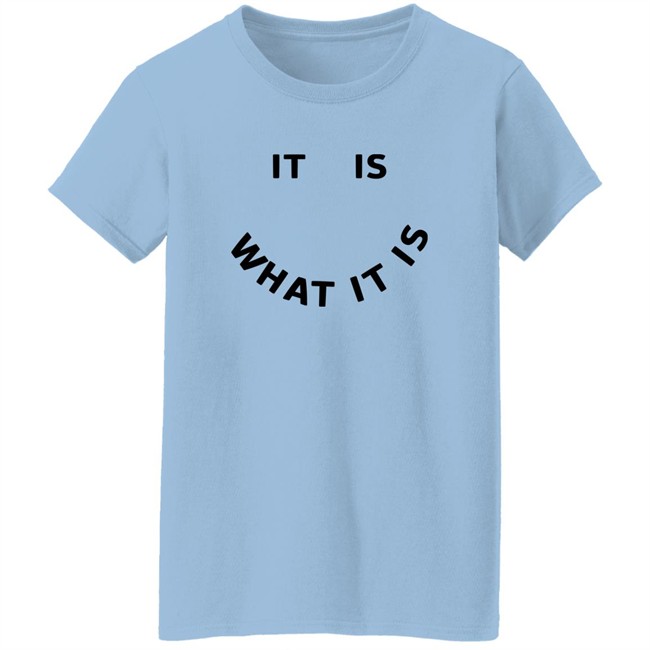 Jack WJB It Is What It Is Shirt Jack WJB It Is What It Is Shirt