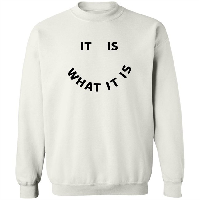 Jack WJB It Is What It Is Shirt Jack WJB It Is What It Is Shirt