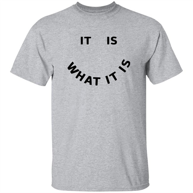 Jack WJB It Is What It Is Shirt Jack WJB It Is What It Is Shirt