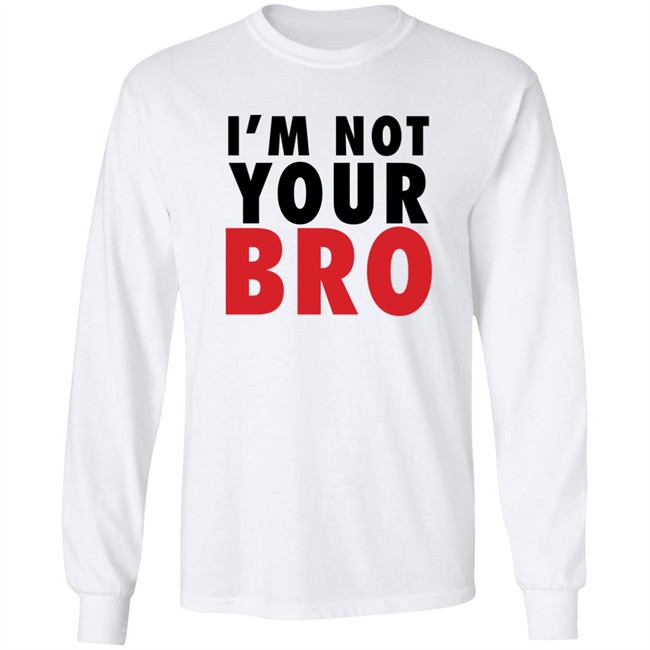 Vote Bobi Wine I'm Not Your Bro Shirt V3n Vote Bobi Wine I'm Not Your Bro Shirt V3n