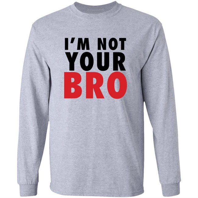 Vote Bobi Wine I'm Not Your Bro Shirt V3n Vote Bobi Wine I'm Not Your Bro Shirt V3n
