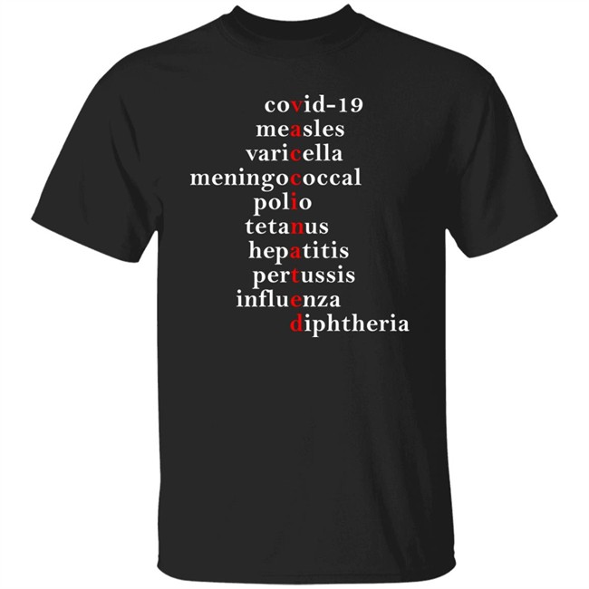 Vaccimated Covid-19 Measles Varicella Meningococcal Polio Tetanus Hepatitis Pertussis Influenza Diphtheria Shirt Shematologist