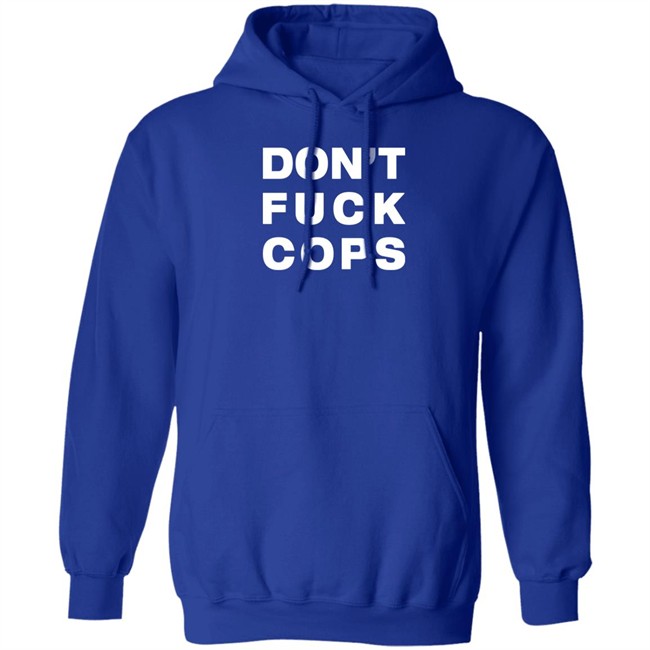 Don't Fuck Cops Long Sleeve T Shirt Ellearmageddon Don't Fuck Cops Long Sleeve T Shirt Ellearmageddon