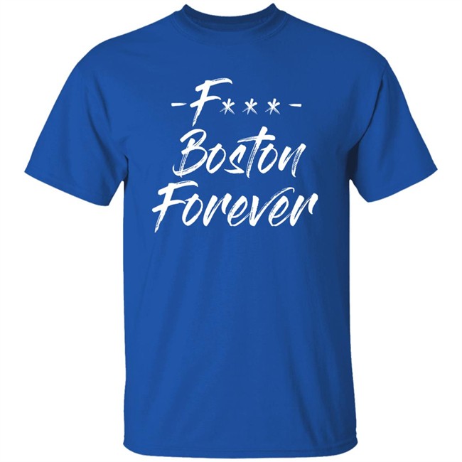 Fuck Boston Forever Shirt Ericjawn South Street Threads Merch