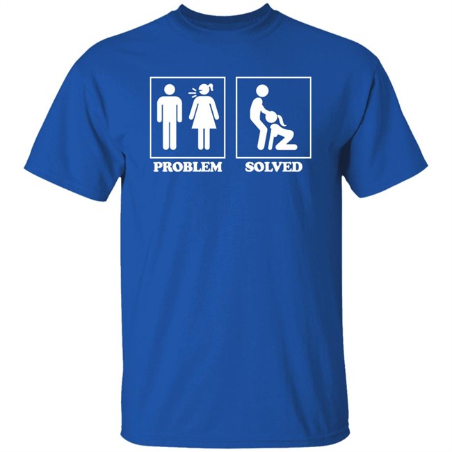 Problem Solved T Shirt Alabitweets Problem Solved T Shirt Alabitweets