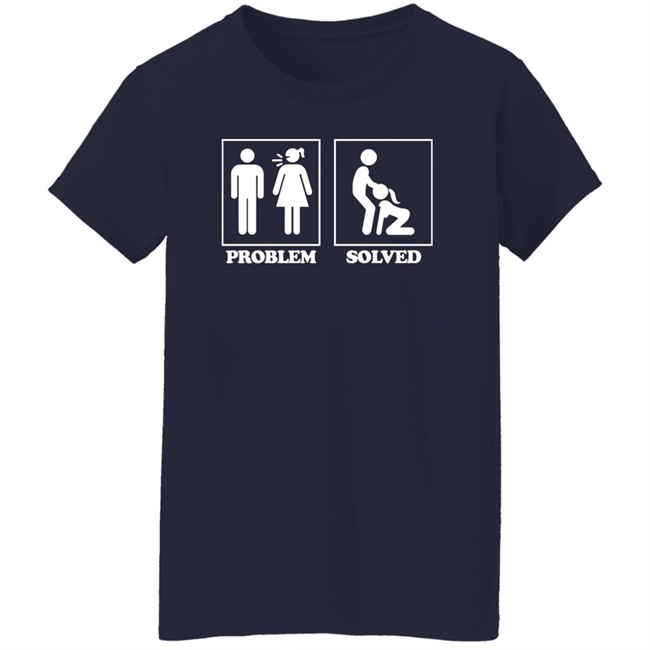 Problem Solved T Shirt Alabitweets Problem Solved T Shirt Alabitweets