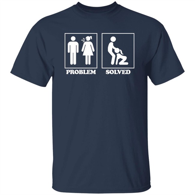 Problem Solved T Shirt Alabitweets Problem Solved T Shirt Alabitweets