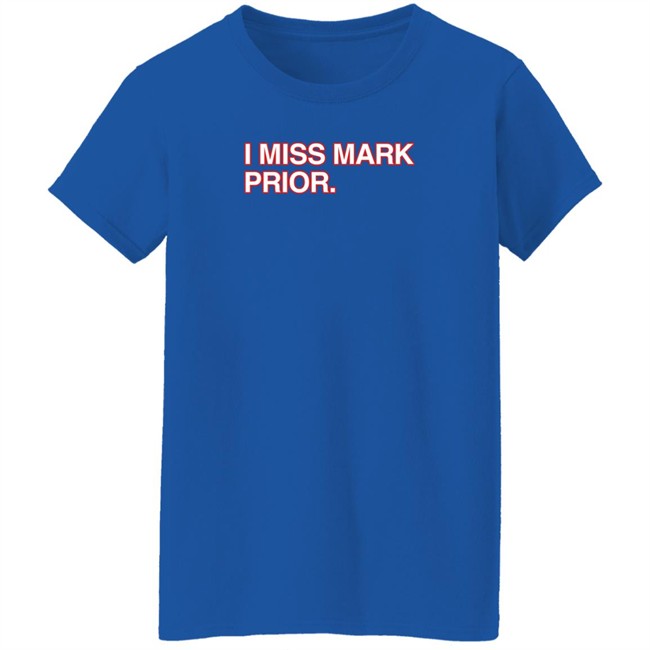 Obvious Shirts I Miss Mark Prior T Shirt #Markpriorforever Obvious Shirts I Miss Mark Prior T Shirt #Markpriorforever