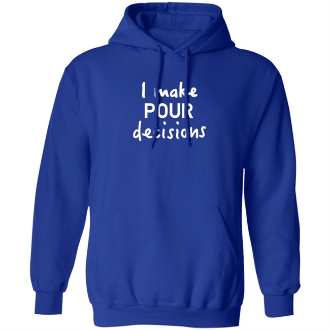 Pedro Pascal I Make Pour Decisions Shirt Calgary HBOs The Lastof Us Pedro Pascal I Make Pour Decisions Shirt Calgary HBOs The Lastof Us