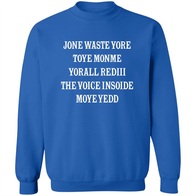 Tee For Sports Jone Waste Your Time T Shirt Tee For Sports Jone Waste Your Time T Shirt