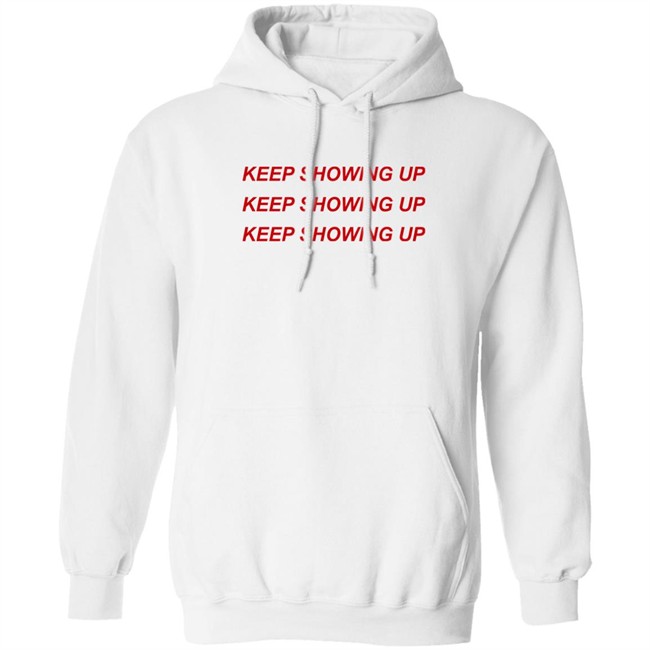Keep Showing Up Hoodie Rachel Bonnetta
