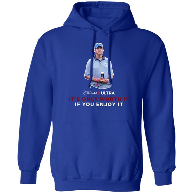 Beer Gear Shop It's Only Worth It If You Enjoy It The Michelob Guy Shirt Michelob ULTRA Beer Gear Shop It's Only Worth It If You Enjoy It The Michelob Guy Shirt Michelob ULTRA