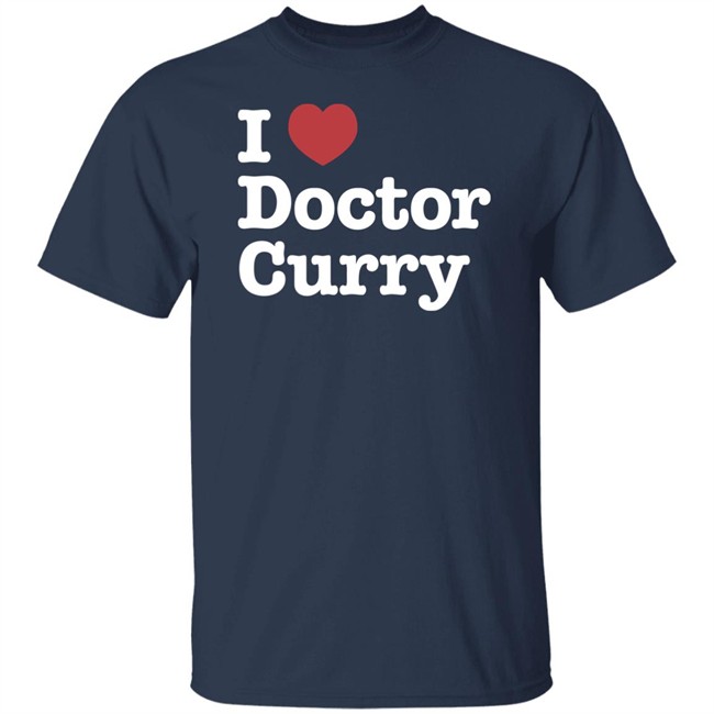 I Love Doctor Curry Shirt Nosysknows I Love Doctor Curry Shirt Nosysknows