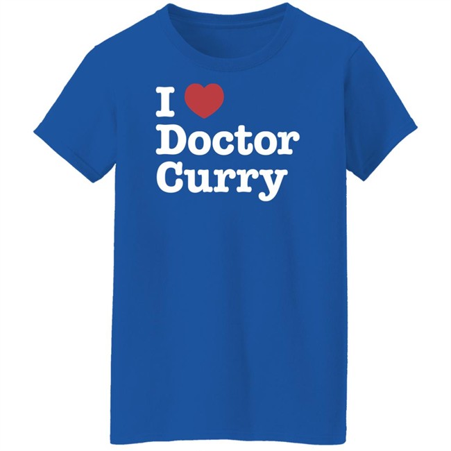 I Love Doctor Curry Shirt Nosysknows I Love Doctor Curry Shirt Nosysknows