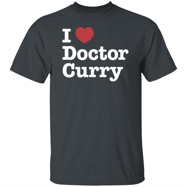 I Love Doctor Curry Shirt Nosysknows I Love Doctor Curry Shirt Nosysknows