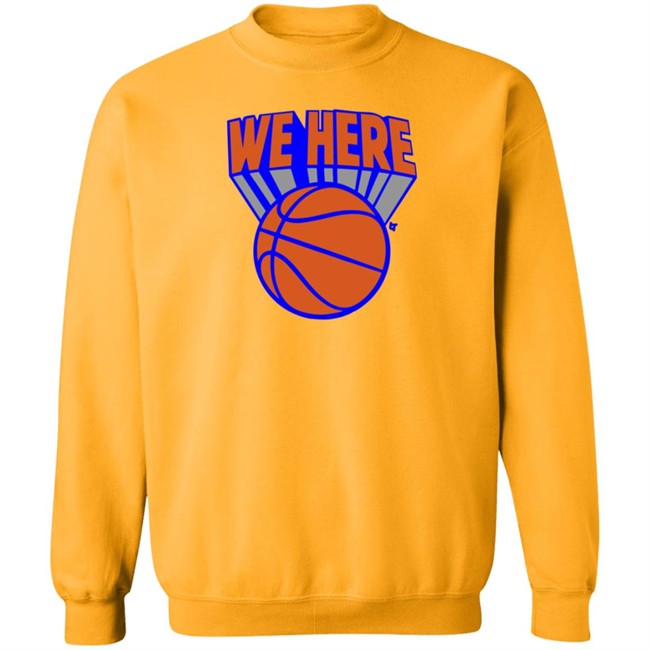 Breaking T Knicks We Here Shirt Breaking T Knicks We Here Shirt