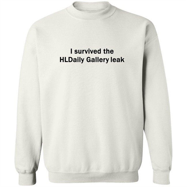 I Survived The Hldaily Gallery Leak Shirt I Survived The Hldaily Gallery Leak Shirt