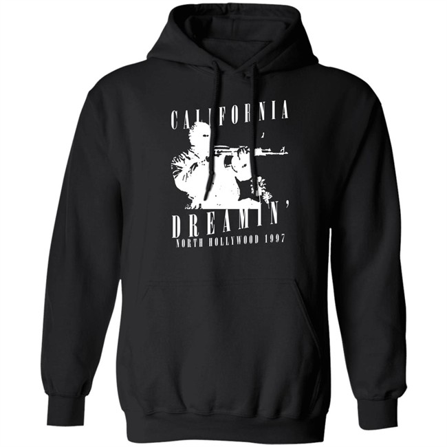 California Dreamin North Hollywood 1997 Shirt California Dreamin North Hollywood 1997 Shirt
