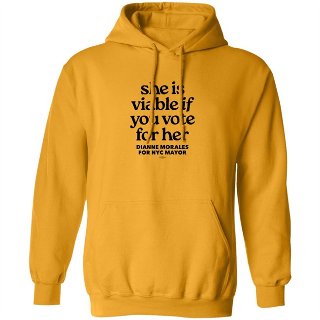 Dianne Morales For Nyc Mayor She Is Viable If You Vote For Her Shirt Dianne Morales For Nyc Mayor She Is Viable If You Vote For Her Shirt
