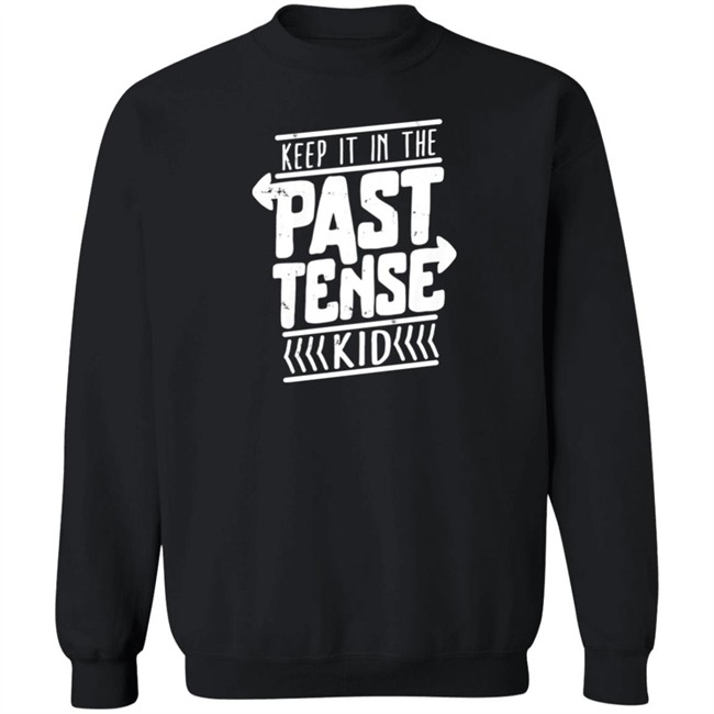 Popcorned Planet Merch Keep It In The Past Tense Kid T Shirt Popcorned Planet Merch Keep It In The Past Tense Kid T Shirt