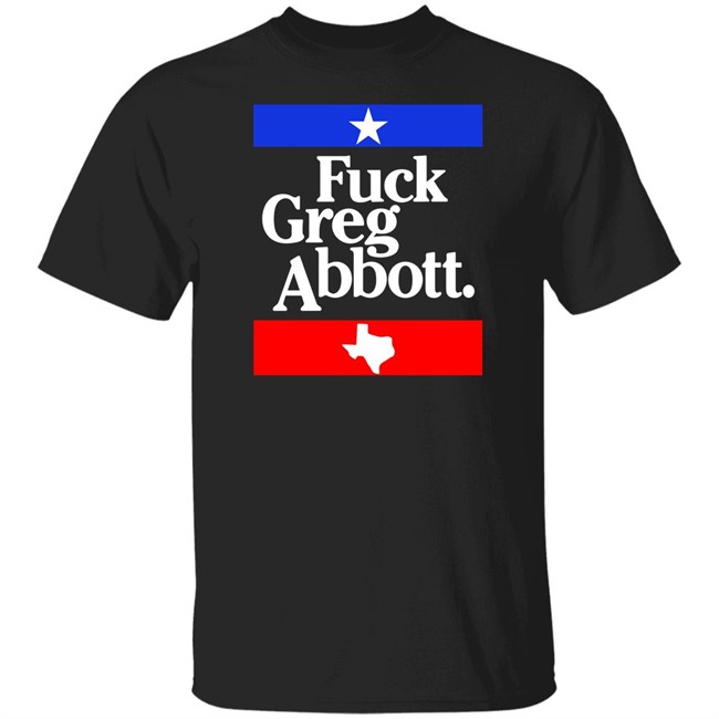 Britt Nessie Fuck Greg Abbott Shirt Fuck Greg Abbott Shirt Britt Nessie