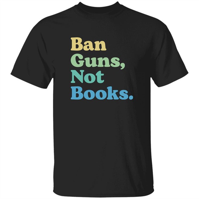 Ban Guns Not Books Shirt John Pavlovitz Pavlovitz Shop
