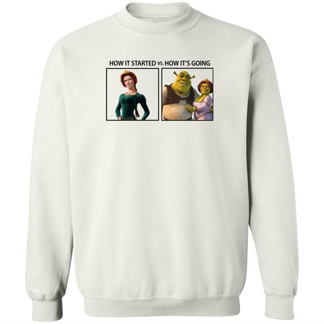 Fiona And Shrek How It Started Vs How It's Going Shirt How It Started Vs How It's Going Shirt Fiona And Shrek