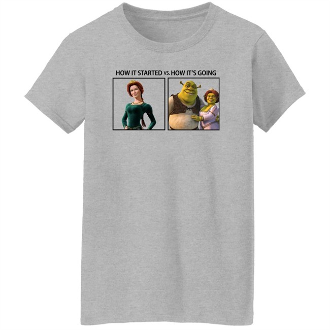 Fiona And Shrek How It Started Vs How It's Going Shirt How It Started Vs How It's Going Shirt Fiona And Shrek