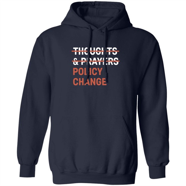 Tony Myriad Thoughts & Prayers Policy Change Shirt Tony Myriad Thoughts & Prayers Policy Change Shirt