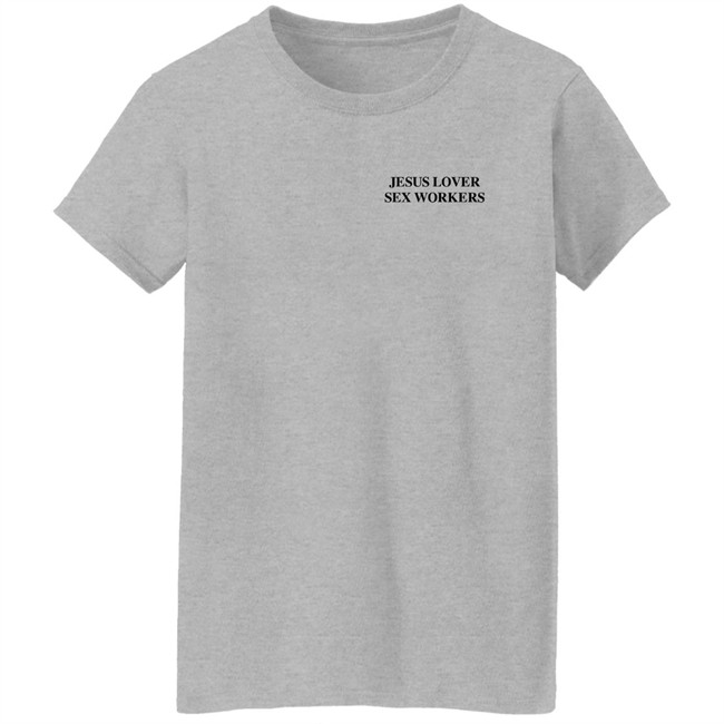 Astraeagoods Merch Jesus Loves Sex Workers T Shirt Astraeagoods Merch Jesus Loves Sex Workers T Shirt