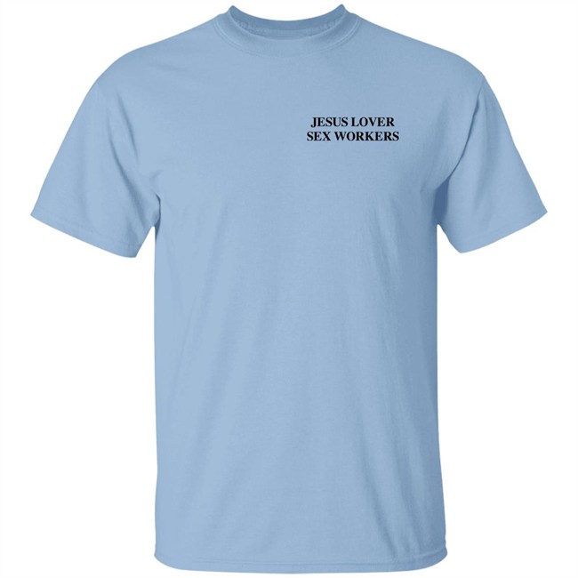 Astraeagoods Merch Jesus Loves Sex Workers T Shirt Astraeagoods Merch Jesus Loves Sex Workers T Shirt