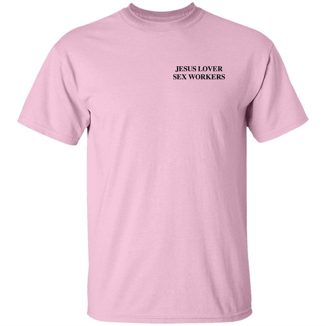Astraeagoods Merch Jesus Loves Sex Workers T Shirt Jesus Loves Sex Workers T Shirt Astraeagoods Merch