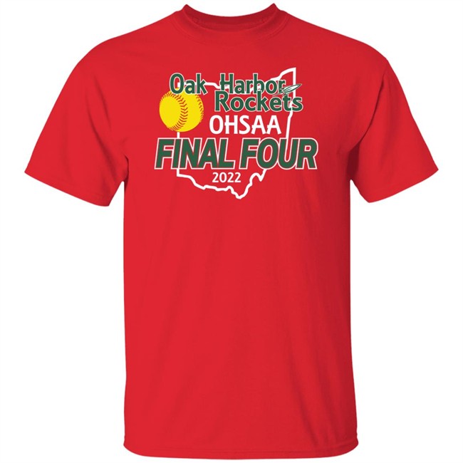 OHRocketSB Oak Harbor Rocket SB Oak Harbor Rockets Ohsaa Final Four 2022 Shirt Oak Harbor Rockets Ohsaa Final Four 2022 Shirt Oak Harbor Rocket SB OHRocketSB