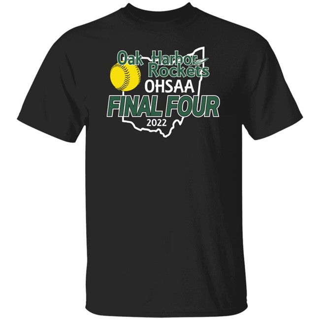 Oak Harbor Rocket SB OHRocketSB Oak Harbor Rockets Ohsaa Final Four 2022 Shirt