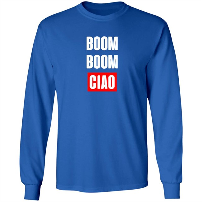 Boom Boom Ciao Shirt Shop Money Heist Merch Store Boom Boom Ciao Shirt Shop Money Heist Merch Store