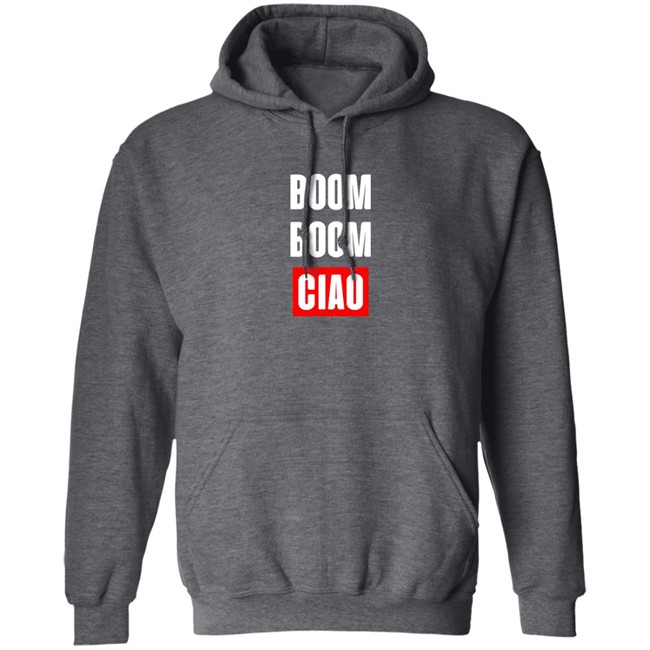 Boom Boom Ciao Shirt Shop Money Heist Merch Store Boom Boom Ciao Shirt Shop Money Heist Merch Store