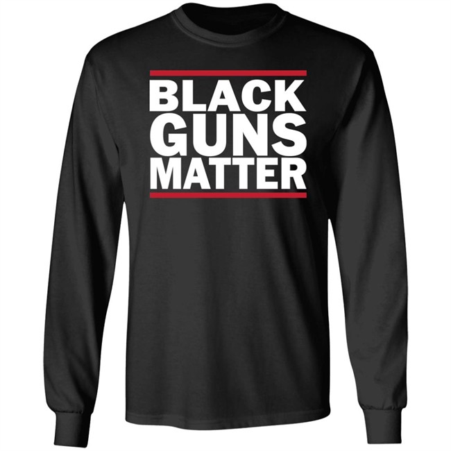 Black Guns Matter Long Sleeve T Shirt Sebastian Gorka Drg Sebastian Gorka Drg Black Guns Matter Long Sleeve T Shirt