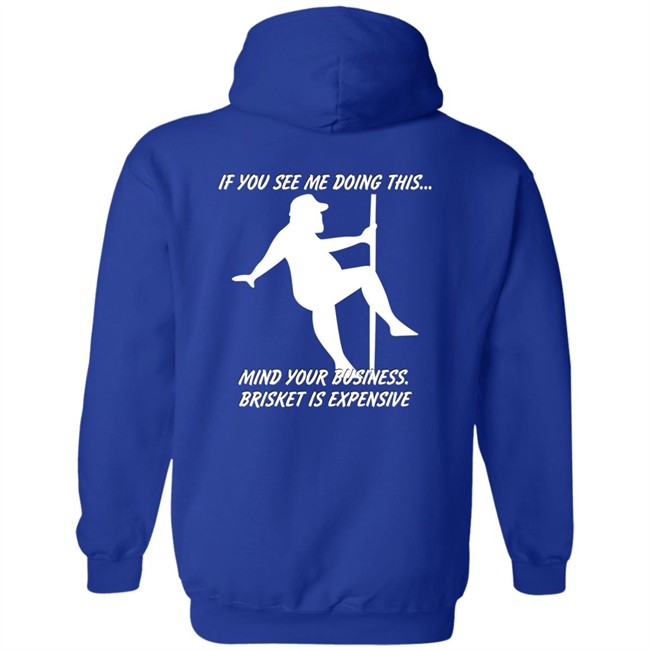 Myers Masterpieces Ramtuff02 If You See Me Doing This Mind Your Business Brisket Is Expensive T Shirt If You See Me Doing This Mind Your Business Brisket Is Expensive T Shirt Myers Masterpieces Ramtuff02