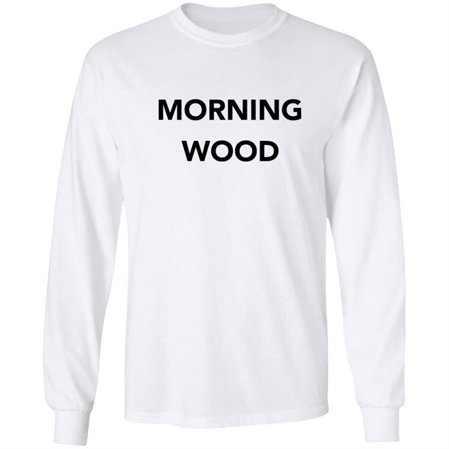 Dick And Dom Dominic Wood Morning Wood Shirt Dick And Dom Dominic Wood Morning Wood Shirt