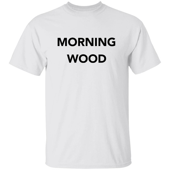 Dick And Dom Dominic Wood Morning Wood Shirt Morning Wood Shirt Dick And Dom Dominic Wood