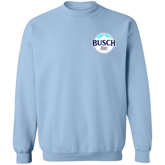 Busch Live Laugh Latte Sweatshirt Shop Beer Gear