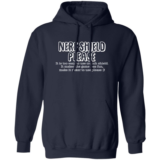 ScrawtV Nerf Shield Please It Is Too Easy To Use Crouch Shield Shirt